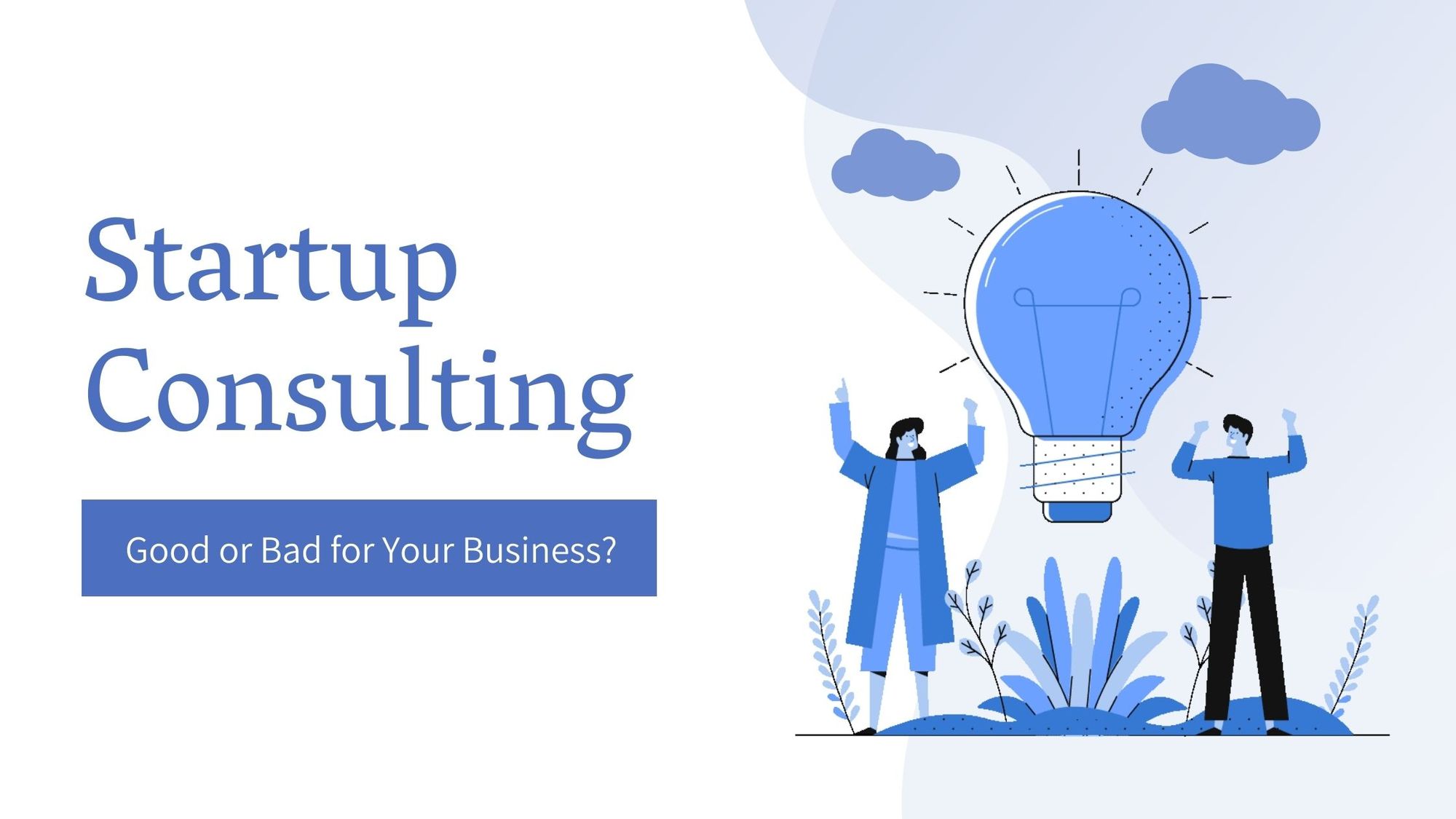 Startup Consulting - How to Maximize Results with Consultants for Business