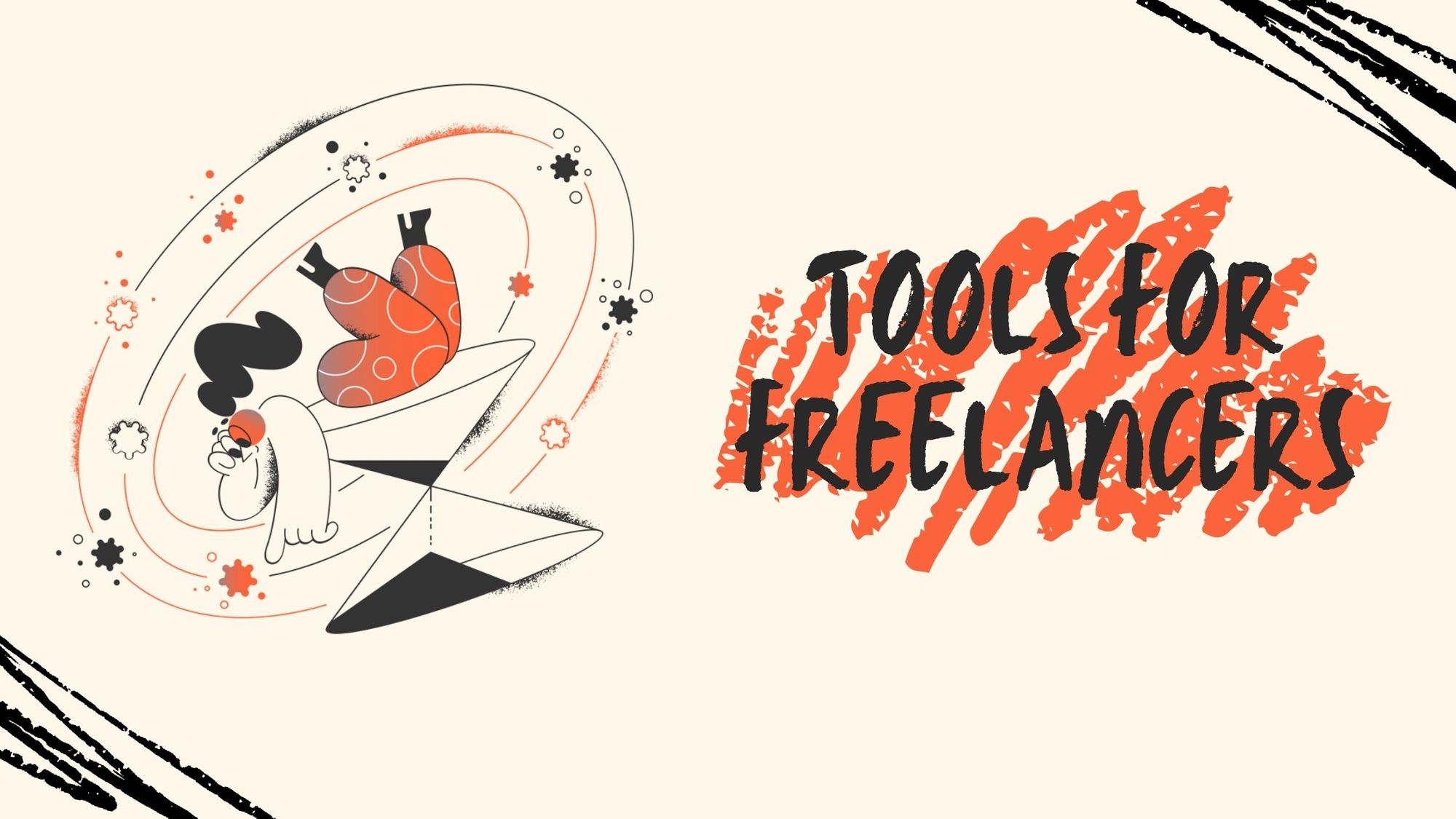 The Best Tools for Freelancers to Make their Work Easier