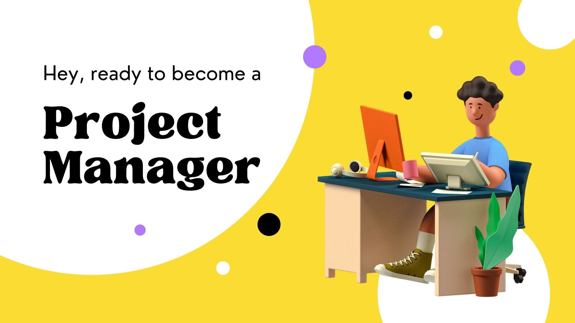 How to Become a Project Manager - The Skills You Need to Know