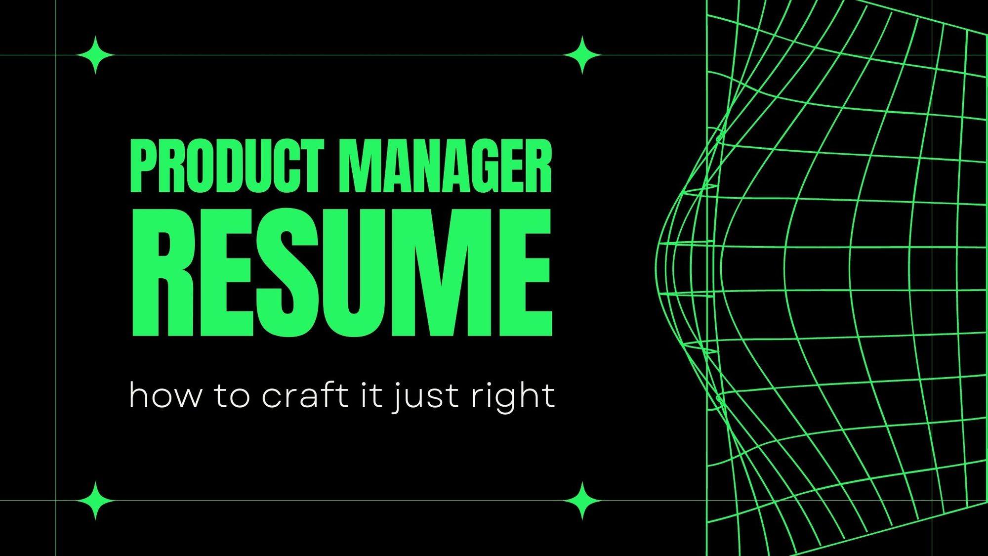 How to Craft the Best Product Manager Resume