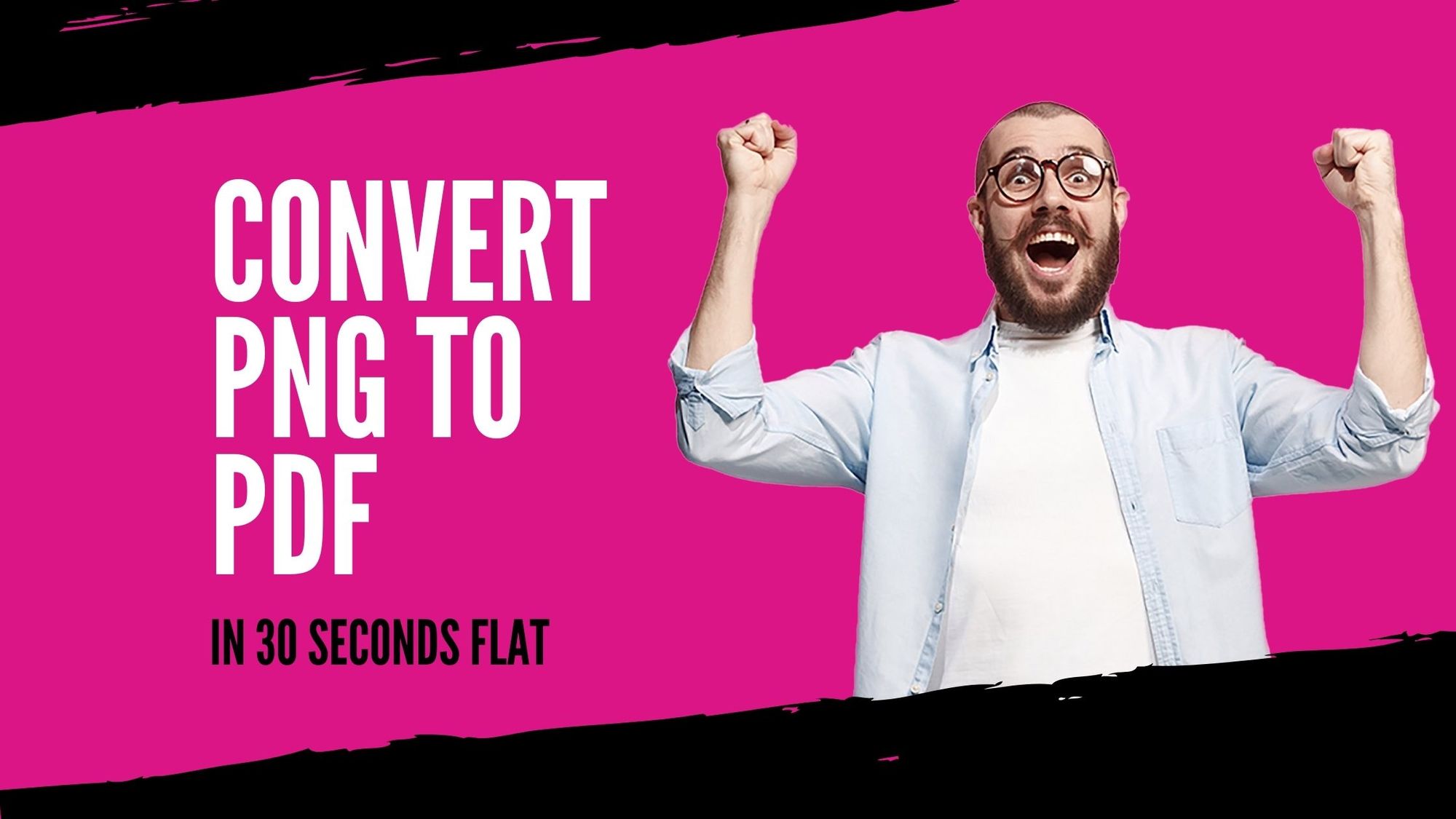 How to Convert PNG to PDF - In 30 Seconds Flat