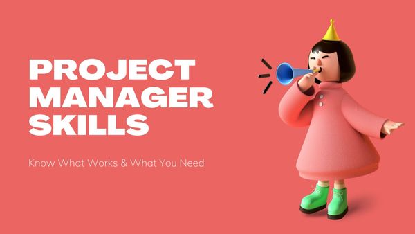 Project Manager Skills - How to Become a Project Management Ninja