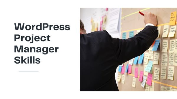 WordPress Project Management Skills You'll Want to Learn