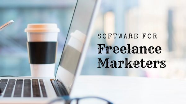 Best Software Tools for Freelance Marketers in 2022